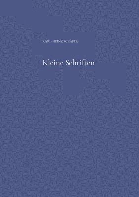 Karl-Heinz Schäfer - Kleine Schriften, Häftad