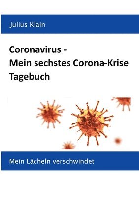Julius Klain - Coronavirus - Mein sechstes Corona-Krise Tagebuch, Häftad