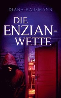 bokomslag Die Enzian-Wette