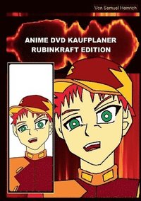 bokomslag Anime DVD Kaufplaner Rubinkraft Edition