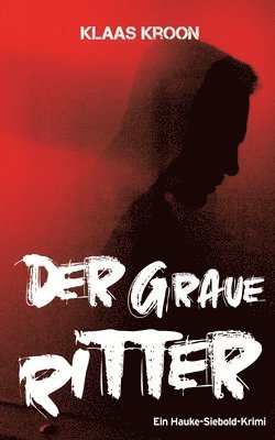 bokomslag Der graue Ritter