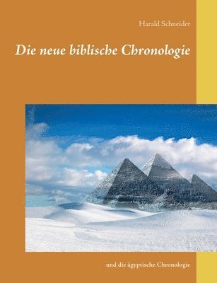 Die neue biblische Chronologie 1