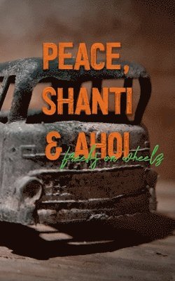 Phillip-Alexander Schubert - Peace, Shanti & Ahoi, Häftad
