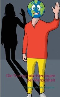bokomslag Transgenderisierungen der Menschheit