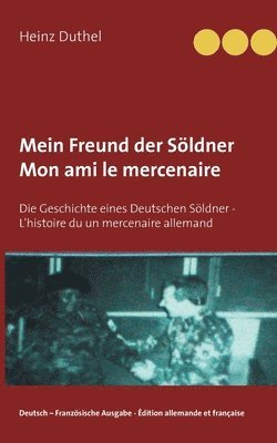 bokomslag Mein Freund der Söldner - Mon ami le mercenaire