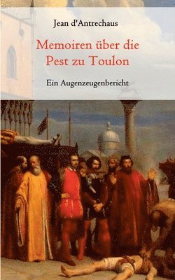 bokomslag Memoiren ber die Pest zu Toulon - Ein Augenzeugenbericht