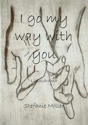 Stefanie Möller - I go my way with you, Häftad