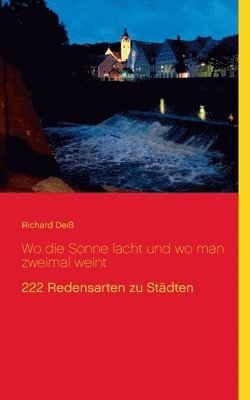 Wo die Sonne lacht und wo man zweimal weint