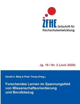 Harald A Mieg, Peter Tremp, Harald A. Mieg - Forschendes Lernen im Spannungsfeld von Wissenschaftsorientierung und Berufsbezug, Häftad
