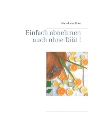 bokomslag Einfach abnehmen auch ohne Diät!