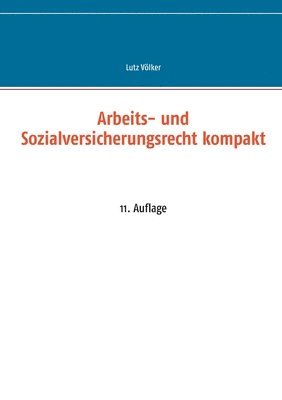 bokomslag Arbeits- und Sozialversicherungsrecht kompakt