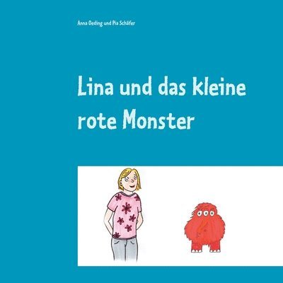 Anna Oeding, Pia Schäfer - Lina und das kleine rote Monster, Häftad