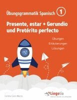 Carolina Castro Marcos, Heike Pahlow - Lingolia Übungsgrammatik Spanisch Teil 1, Häftad