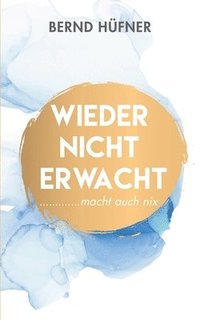 bokomslag Wieder nicht erwacht