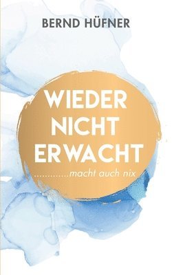 Bernd Hüfner - Wieder nicht erwacht, Häftad