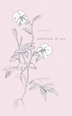 Anna Nave - reflections of you, Häftad