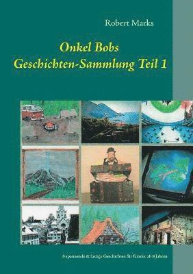 Robert Marks - Onkel Bobs Geschichten-Sammlung Teil 1, Häftad