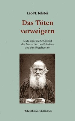 Leo N Tolstoi, Peter Bürger - Töten verweigern, Häftad