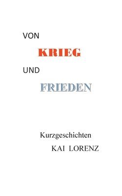 bokomslag Von Krieg und Frieden