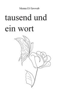 bokomslag tausend und ein wort