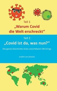 bokomslag Warum Covid die Welt erschreckt & Covid ist da, was nun?