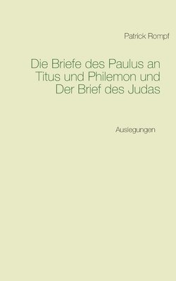 bokomslag Briefe des Paulus an Titus und Philemon und Der Brief des Judas