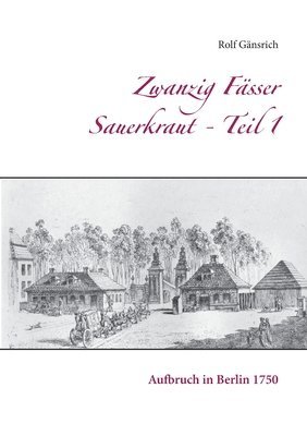 Zwanzig Fsser Sauerkraut - Teil 1 1