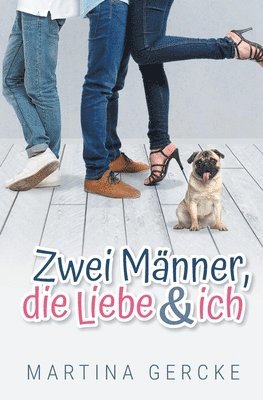 bokomslag Zwei Mnner, die Liebe und ich