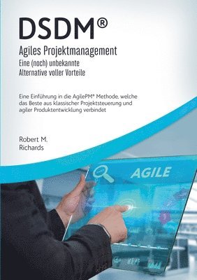 bokomslag DSDM(R) - Agiles Projektmanagement - eine (noch) unbekannte Alternative voller Vorteile