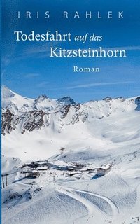 bokomslag Todesfahrt auf das Kitzsteinhorn