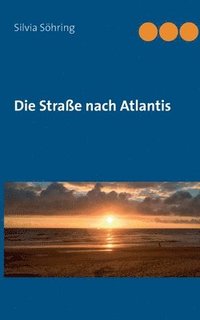 bokomslag Die Strae nach Atlantis