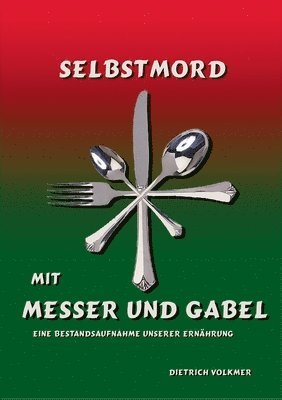 Dietrich Volkmer - Selbstmord mit Messer und Gabel, Häftad