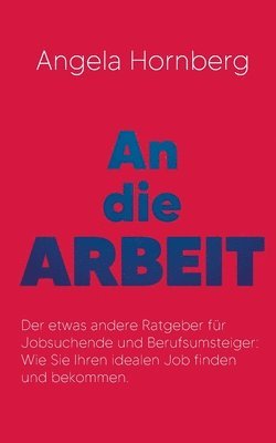 bokomslag An die Arbeit