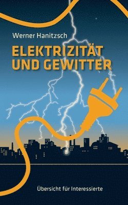 bokomslag Elektrizitt und Gewitter