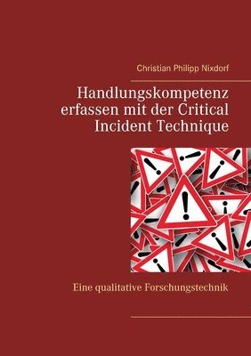 Christian Philipp Nixdorf - Handlungskompetenz erfassen mit der Critical Incident Technique, Häftad