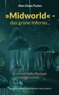 bokomslag Midworld - das grune Inferno...