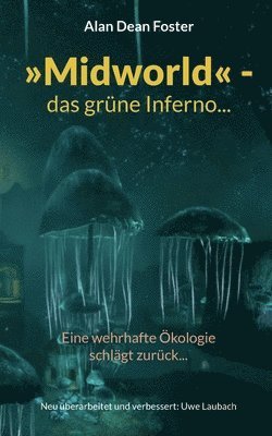 Midworld - das grne Inferno... 1