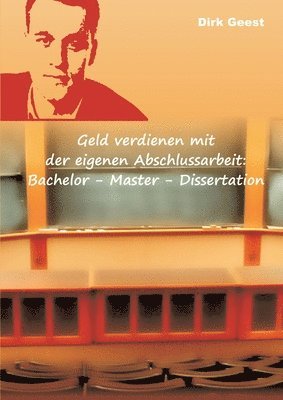 Geld verdienen mit der eigenen Abschlussarbeit 1