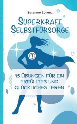 bokomslag Superkraft Selbstfürsorge