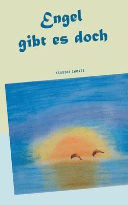 Claudia Choate - Engel gibt es doch, Häftad