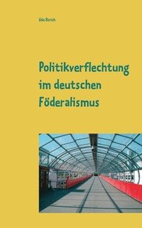 bokomslag Politikverflechtung im deutschen Fderalismus
