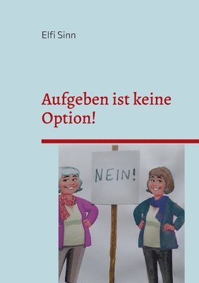 bokomslag Aufgeben ist keine Option!