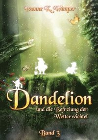 bokomslag Dandelion und die Befreiung der Wetterwichtel
