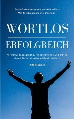 Wortlos erfolgreich 1