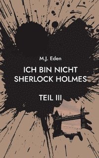 bokomslag Ich bin nicht Sherlock Holmes