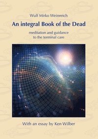 bokomslag An integral Book of the Dead