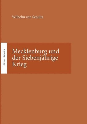 bokomslag Mecklenburg und der Siebenjhrige Krieg