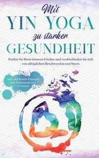 bokomslag Mit Yin Yoga zu starker Gesundheit