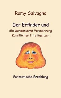 bokomslag Erfinder und die wundersame Vermehrung Künstlicher Intelligenzen
