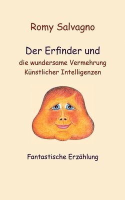 bokomslag Erfinder und die wundersame Vermehrung Künstlicher Intelligenzen